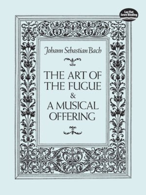 cover image of The Art of the Fugue & A Musical Offering